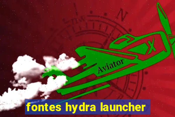 fontes hydra launcher